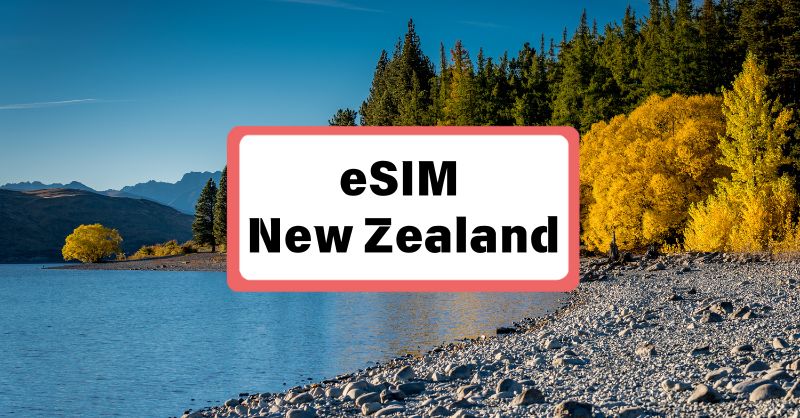 Why Every Backpacker is Choosing an eSIM New Zealand Over Local SIM Cards