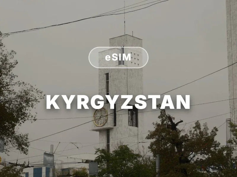 Kyrgyzstan eSIM - chillaxsim